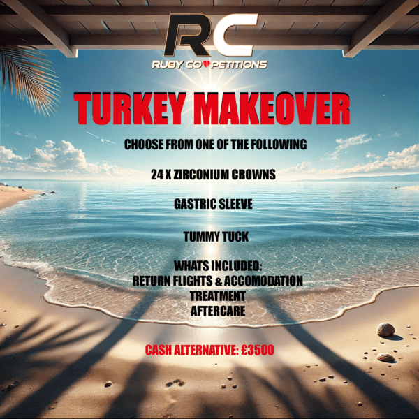 Turkey Makeover or £3500 Cash Alternative 16/02/25